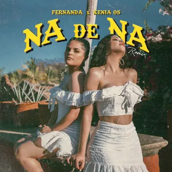 Na De Na (Remix) by Fernanda