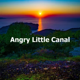 Angry Little Canal by Sons Da Natureza