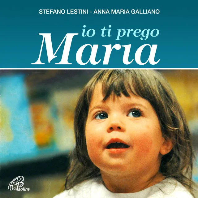 Io ti prego Maria