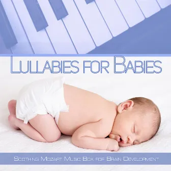 Lullabies for Babies: Soothing Mozart Music Box for Brain Development by Sleep Baby Sleep