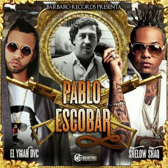 Pablo Escobar by Shelow Shaq