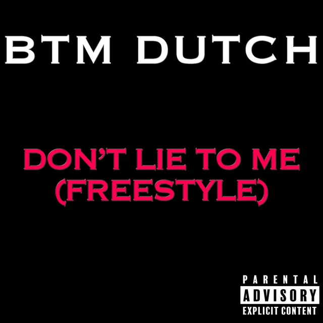 Don't Lie To Me - Freestyle