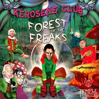 Forest of the Freaks by Kerosene Club