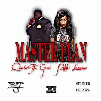 Master Plan by Quarter Tha Great