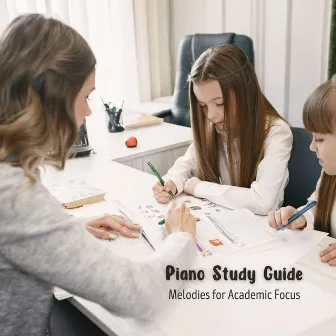 Piano Study Guide: Melodies for Academic Focus by Background Jazz for Studying