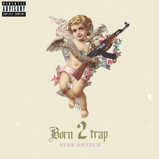 Born 2 Trap