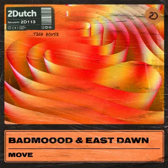 Move by East Dawn