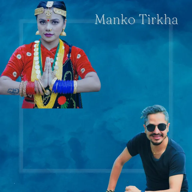 Manko Tirkha - Acoustic Version