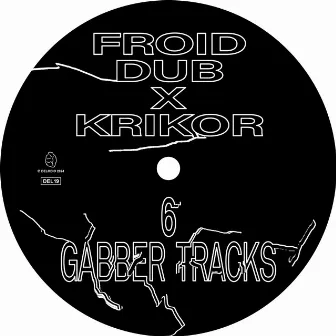 6 Gabber Tracks by Krikor