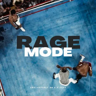 RAGE MODE by Unstoppable AB