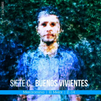 Buenos Vivientes EP by Siete C