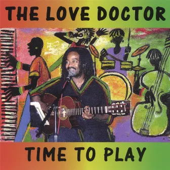 Time To Play by The Love Doctor