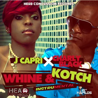 Whine & Kotch Riddim by J Capri