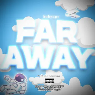 Far Away by BabyApe