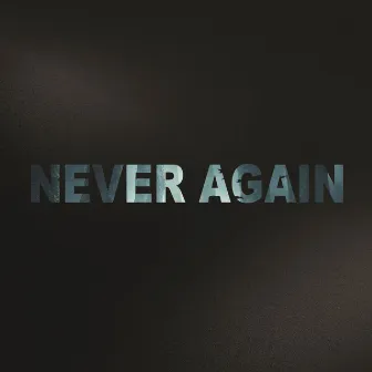 Never Again by Gilad