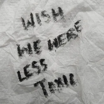 Wish We Were Less Toxic by MUZIK JD