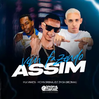 Vem Fazendo Assim by mlk vinheta