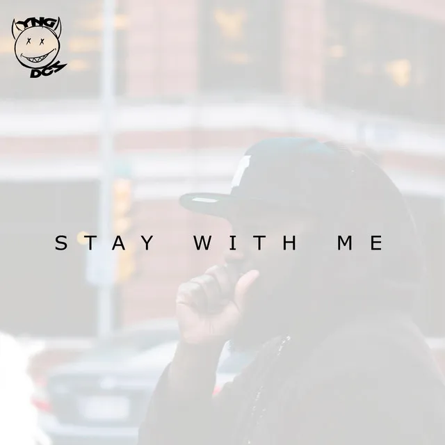 Stay with Me