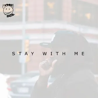 Stay with Me by Young Deuces