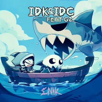 IDK&IDC by ENIK