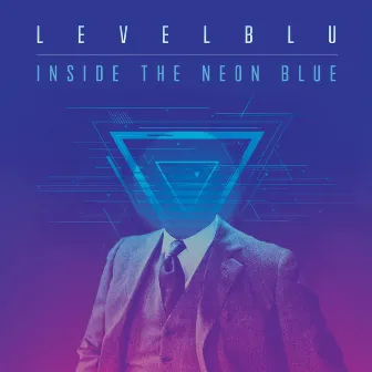 Inside the Neon Blue by Levelblu