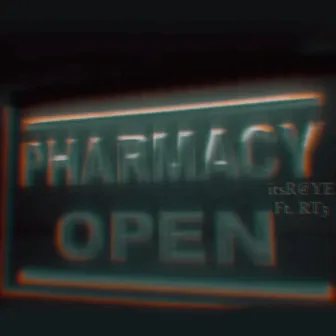 PHARMACY OPEN by itsR@YE