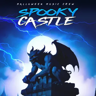 Spooky Castle by Halloween Music Crew