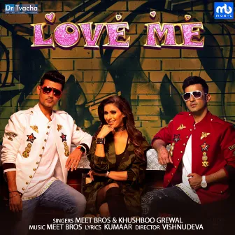 Love Me by Khushboo Grewal