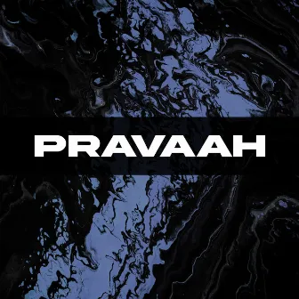 Pravaah by Sick Pundit