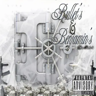 Bullets & Benjamins by RJ