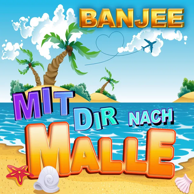 Mit Dir nach Malle