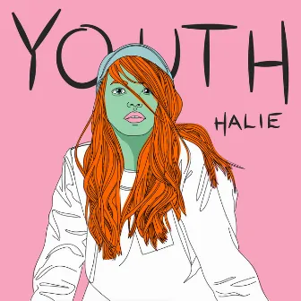 Youth by HALIE