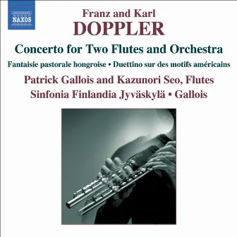 Doppler, F. / Doppler, K.: Music for Flutes and Orchestra by Franz Doppler