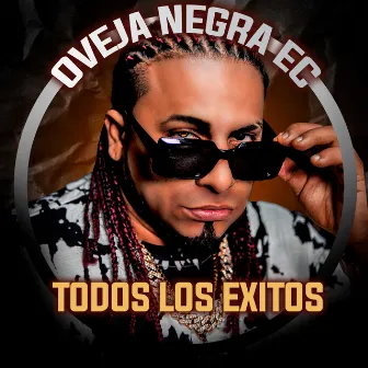 TODOS LOS EXITOS (2023 Remastered Version) by Oveja Negra Ec