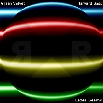 Lazer Beams by Green Velvet