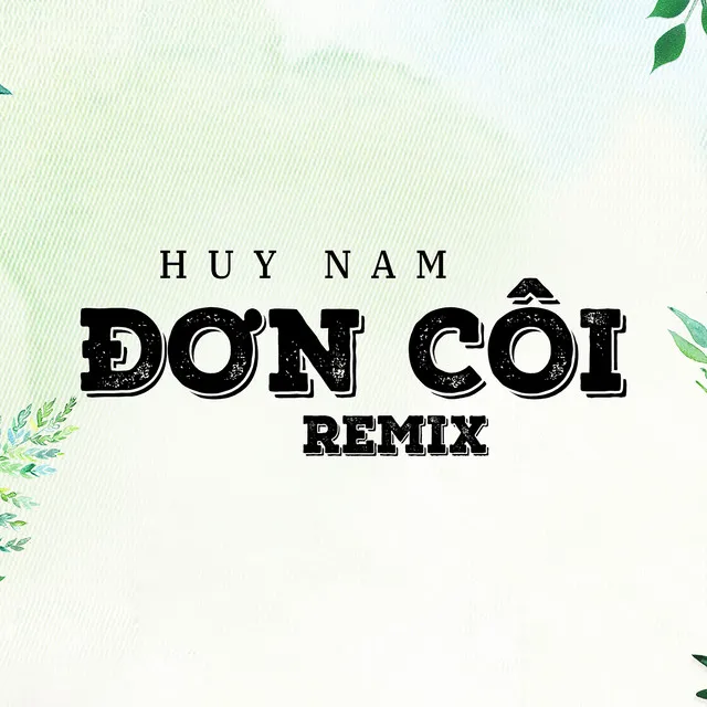 Đơn Côi Remix