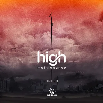 Higher by High Maintenance