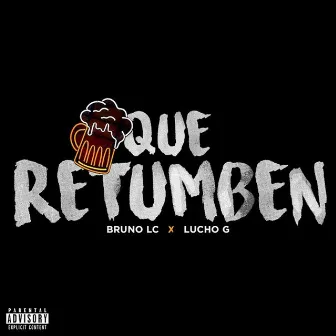 Que Retumben by Lucho G