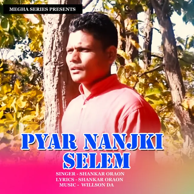 Pyar Nanjki Selem - Nagpuri