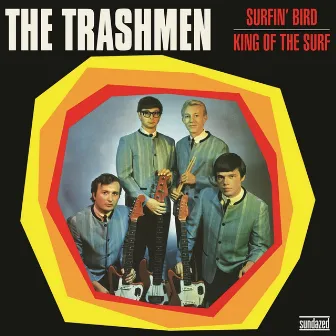 Surfin' Bird / King of the Surf by The Trashmen