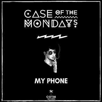 My Phone by Case of the Mondays