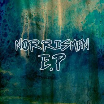 Norrisman - EP by Norrisman