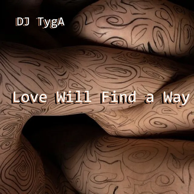 Love Will Find a Way