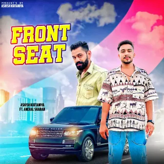 Front Seat by Ashish Kirtaniya