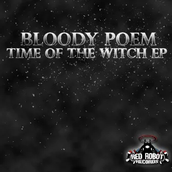 Time of the Witch Ep by Bloody Poem