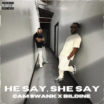 He Say, She Say by BilDine