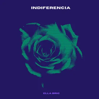 Indiferencia by Ella Bric