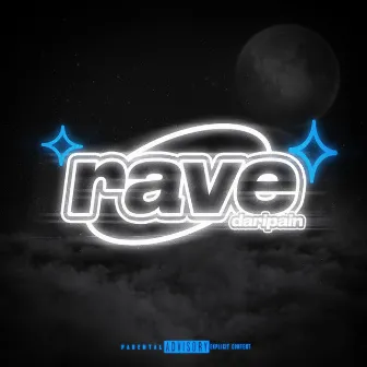 Rave by Dari Pain