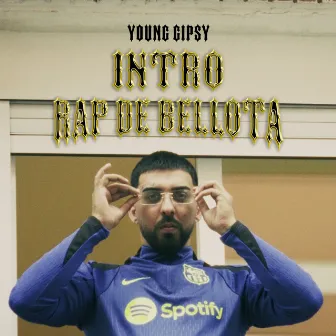 Rap De Bellota 1978 (Intro) by Young Gipsy