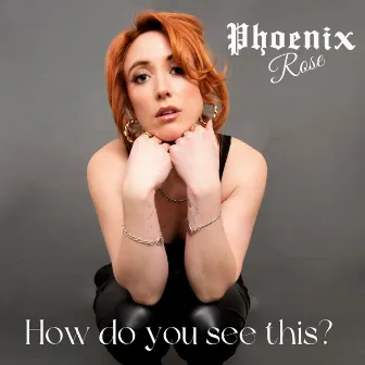 How Do You See This? by Phoenix Rose